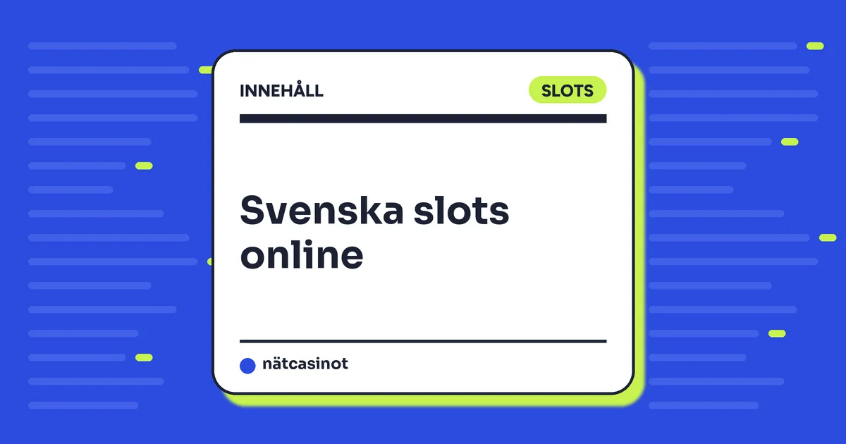 Svenska slots online – spel från svenska studior och hur du väljer