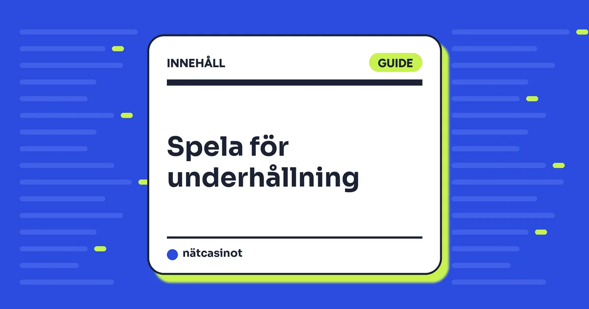 Spela casino för underhållning – så håller du spelet roligt
