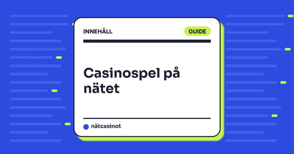 Casinospel på nätet – slots, bordsspel och live casino förklarade