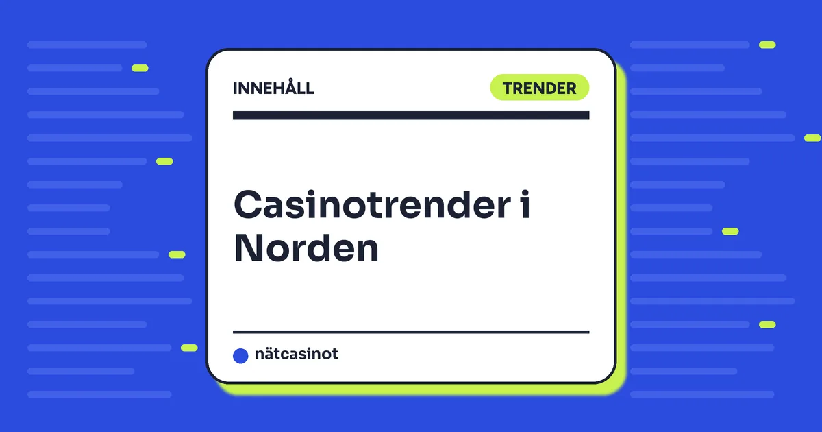 Casinotrender i Norden – Sverige, Norge och Finland jämförda