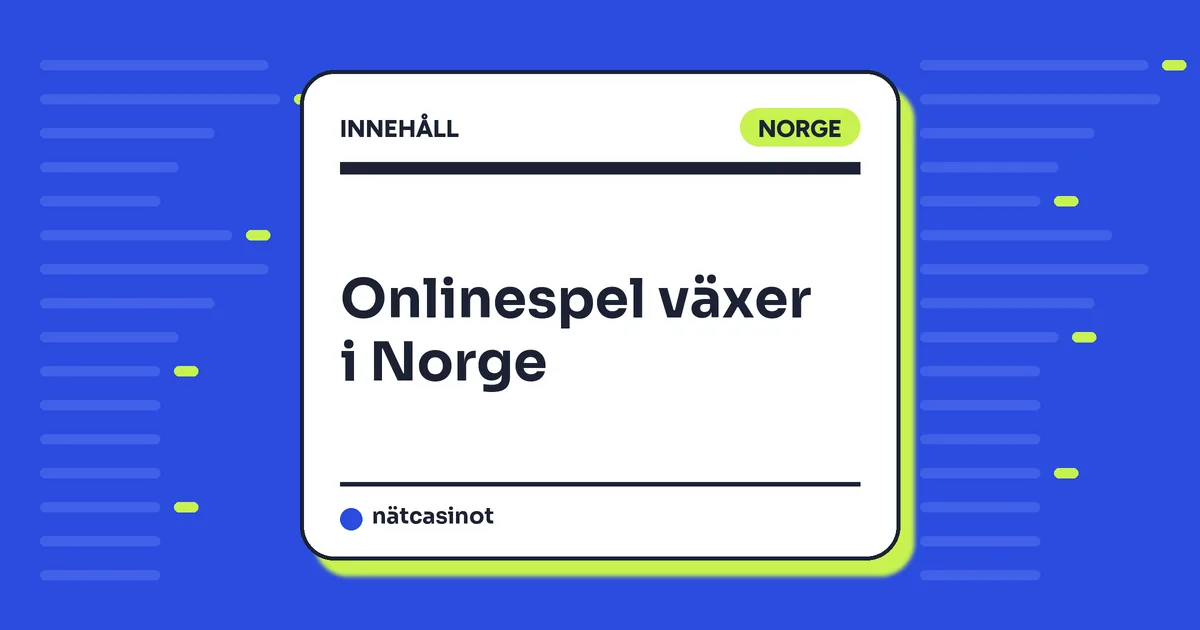 Onlinespel växer i Norge – därför ökar spelet trots monopolet