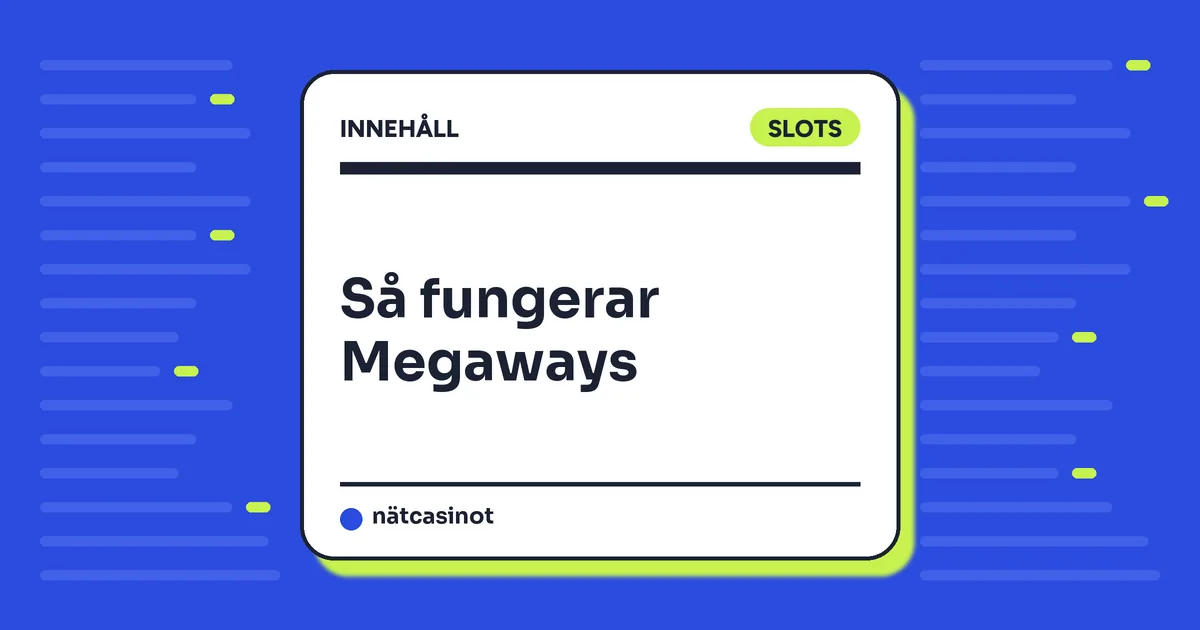 Megaways – så fungerar slotformatet med upp till 117 649 vinstvägar