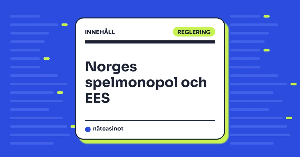 Norges spelmonopol och EES – kan särlinjen hålla? (jämförelse med Sverige)