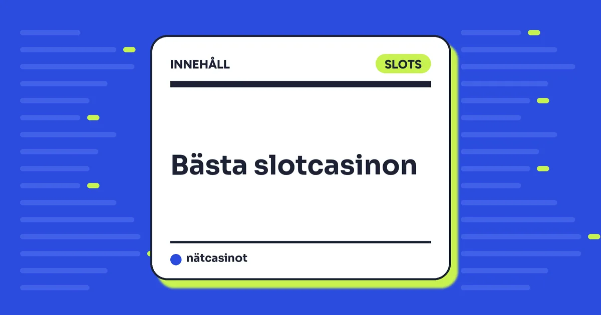 Slots casino – bästa slotcasinon med svensk licens